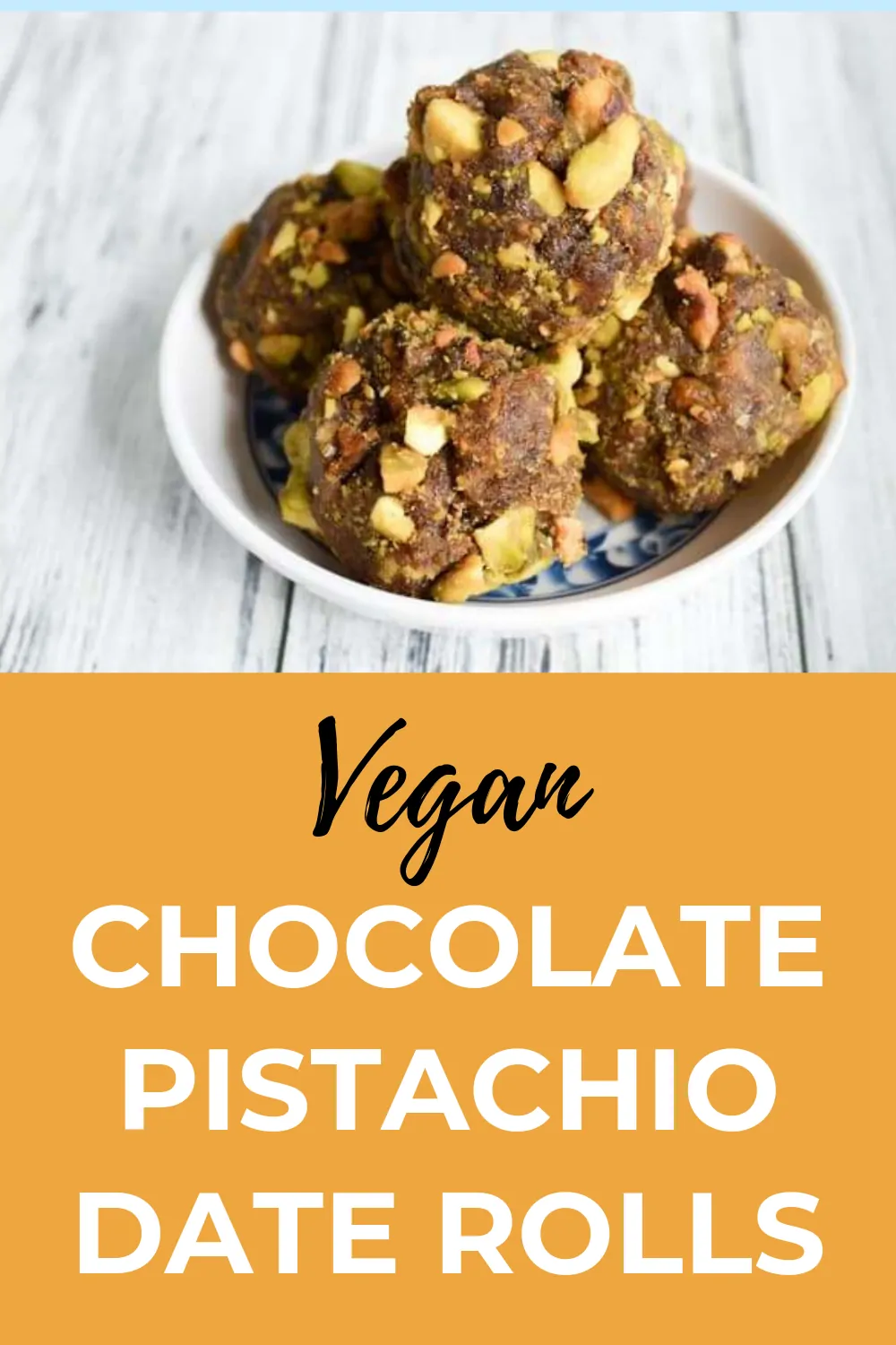 vegan chocolate pistachio date rolls