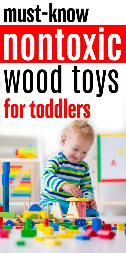 must know nontoxic wood toys
