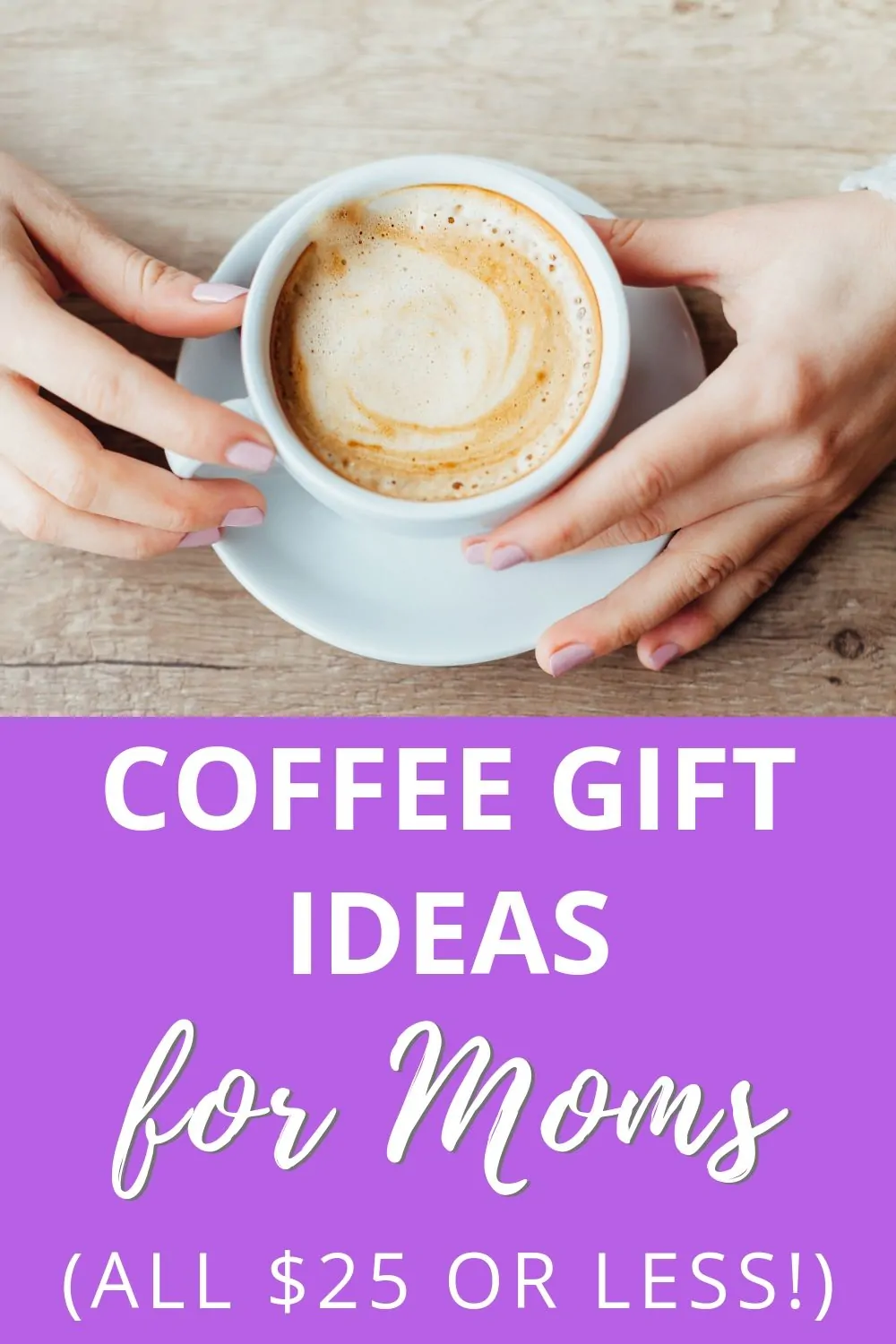 coffee gift ideas for moms