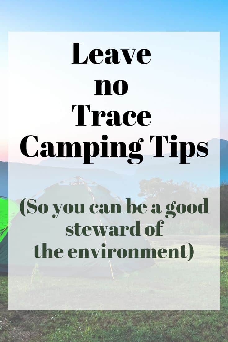 Leave no trace camping tips