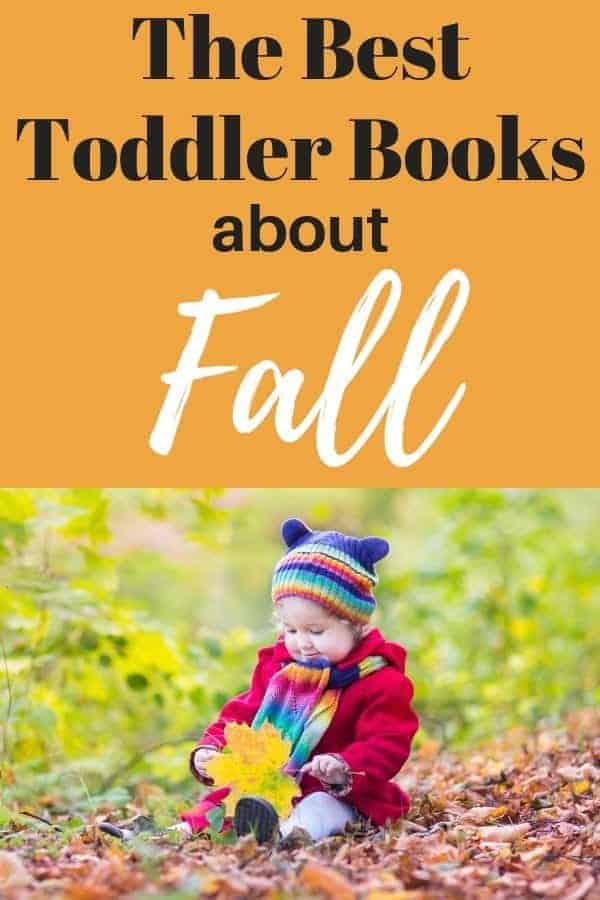 The best toddler books about fall - text overlay with photo of young girl playing in leaves