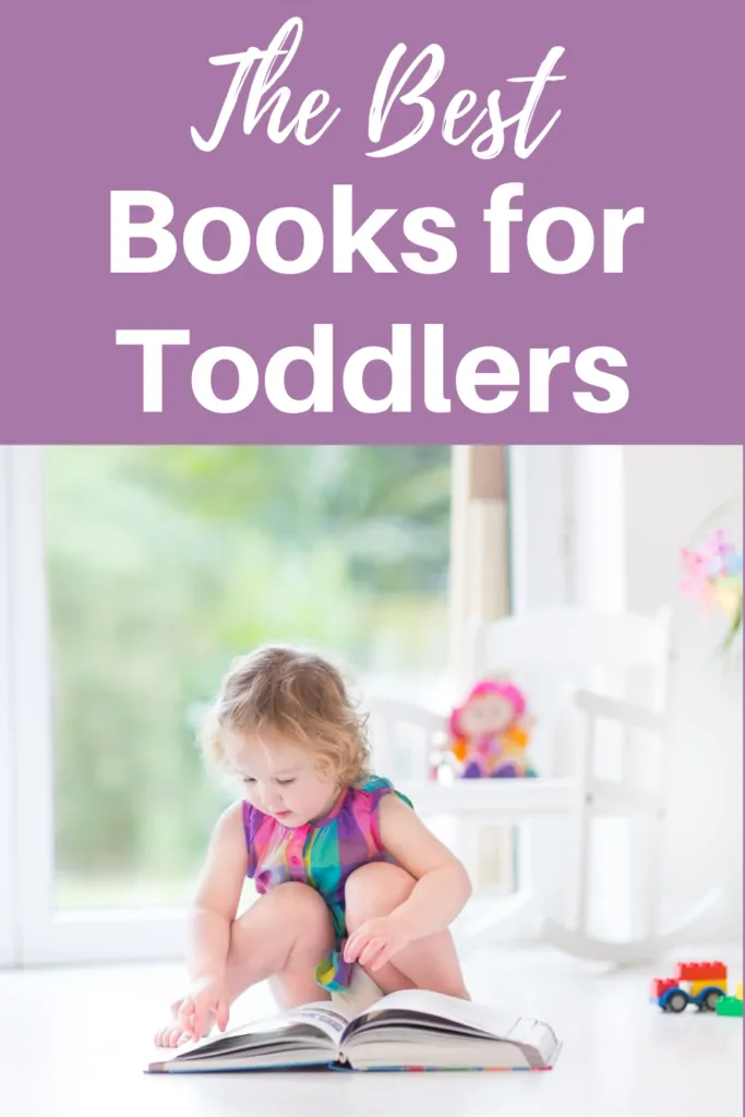 The best books for toddlers written in white on a purple background. Below the text is a picture of a young girl toddler sitting in front of a large book. 