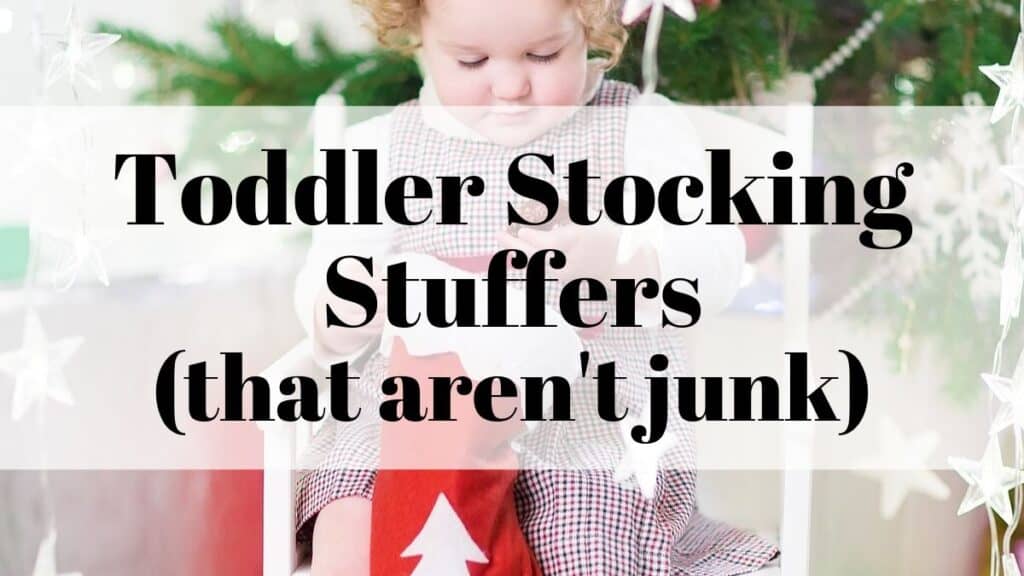 toddler stocking stuffers that aren't junk