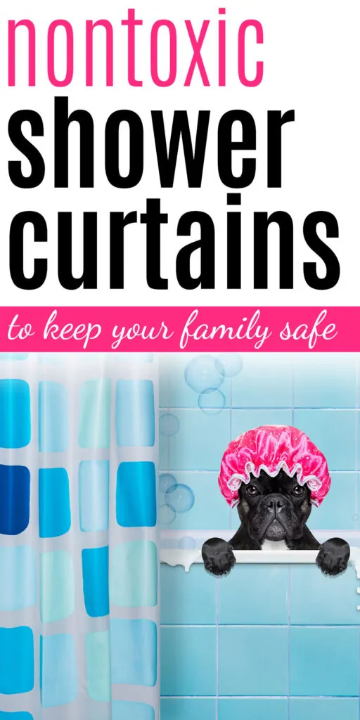 nontoxic shower curtains for a healthy family