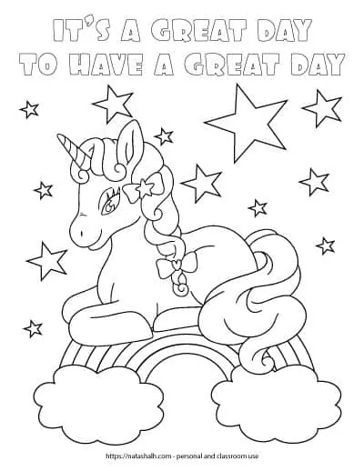 Text "It's a great day to have a great day" in bubble letters to color in at the top of a page. The rest of the page is filled with a unicorn lying down on a rainbow. The rainbow has a cloud on each end and is surrounded by stars.