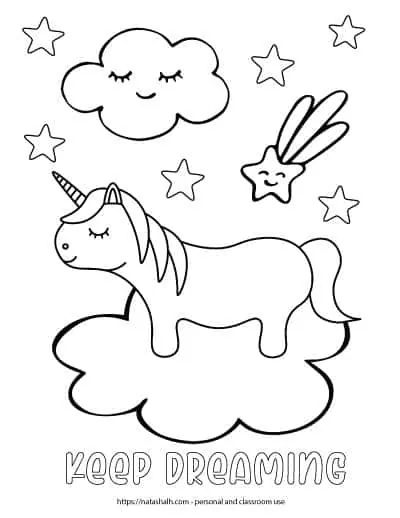 A cartoon unicorn standing on a cloud. There is a shooting star with a smiling face and a cloud with sleeping eyes above the unicorn as well as six stars to color. Below the unicorn is the text "keep dreaming" in bubble letters to color