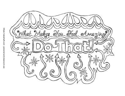 Quote coloring page with text "what makes you feel amazing? Do that!" The lettering is surrounded by hand drawn star doodles and arrows