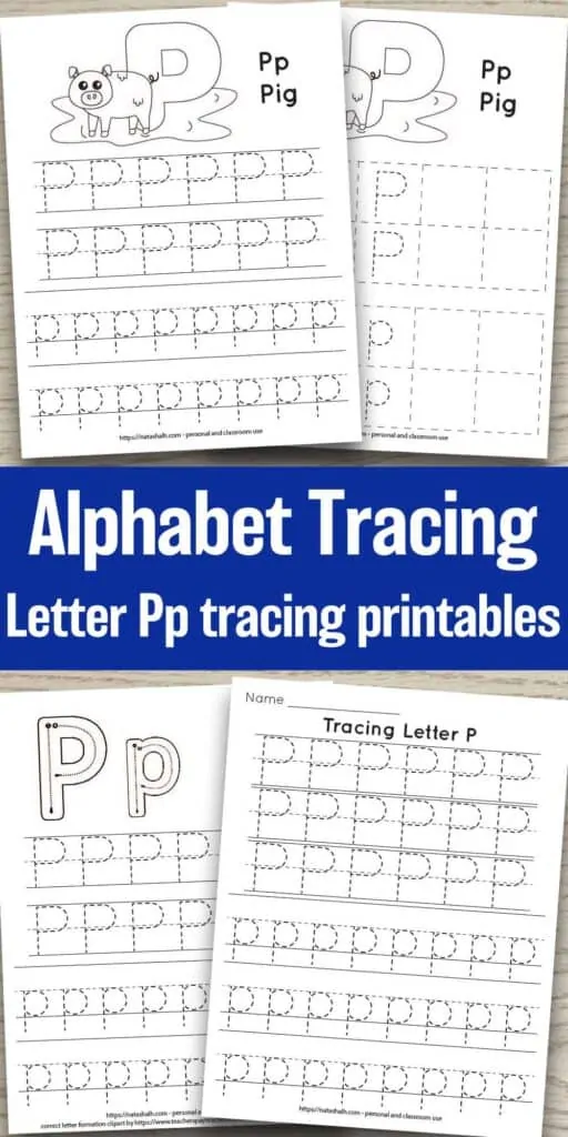 Free printable letter p tracing worksheets. There are four worksheets on a wood background. All have uppercase and lowercase letter p's in a dotted font to trace. Two worksheets have a pig to color. One has correct letter formation graphics for the letter p. The other has six lines of letter p tracing practice without extra images.