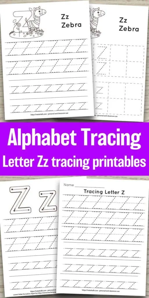 four free letter z tracing printables on a wood background. Each features uppercase and lowercase letter z's to trace in a dotted font. One has correct letter formation graphics and two have a cute zebra to color and the text "Zz zebra" In the center between the page previews is the text "alphabet tracing letter Zz tracing printables"