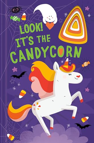 Look! It's the Candycorn: A Unicorn Book for Kids and Toddlers (Llamacorn...