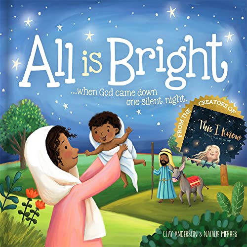 All is Bright: When God Came Down One Silent Night