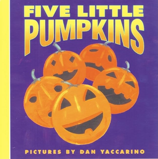 Five Little Pumpkins: A Fall and Halloween Book for Kids (Harper Growing...