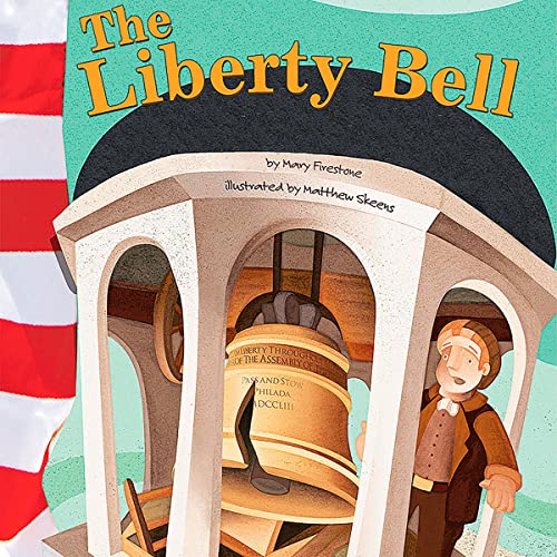The Liberty Bell: American Symbols