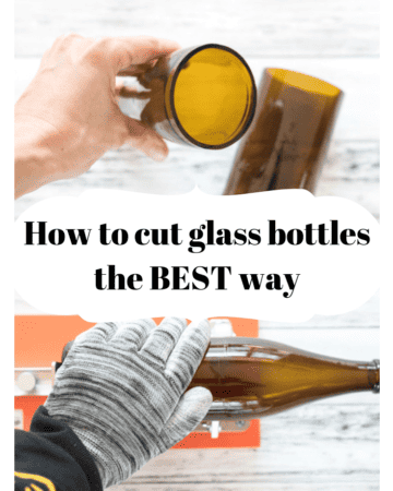 how to cut glass bottles the best way