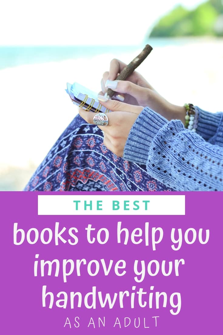Hate your handwriting? Discover the best books to help you improve your handwriting as an adult!