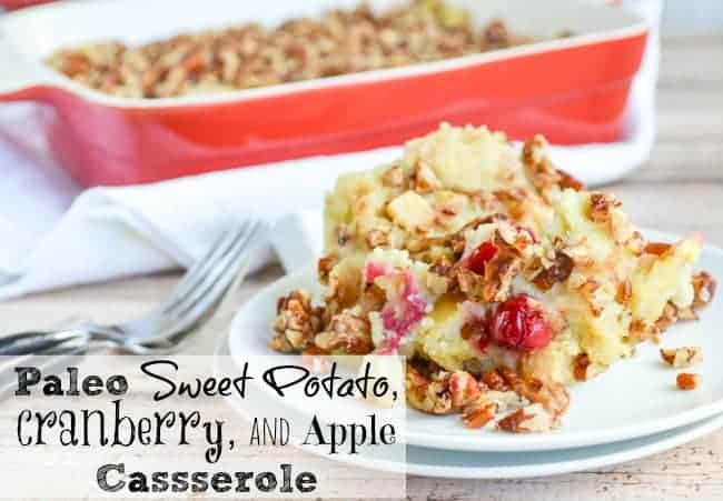 Paleo Cranberry Apple Sweet Potato Casserole