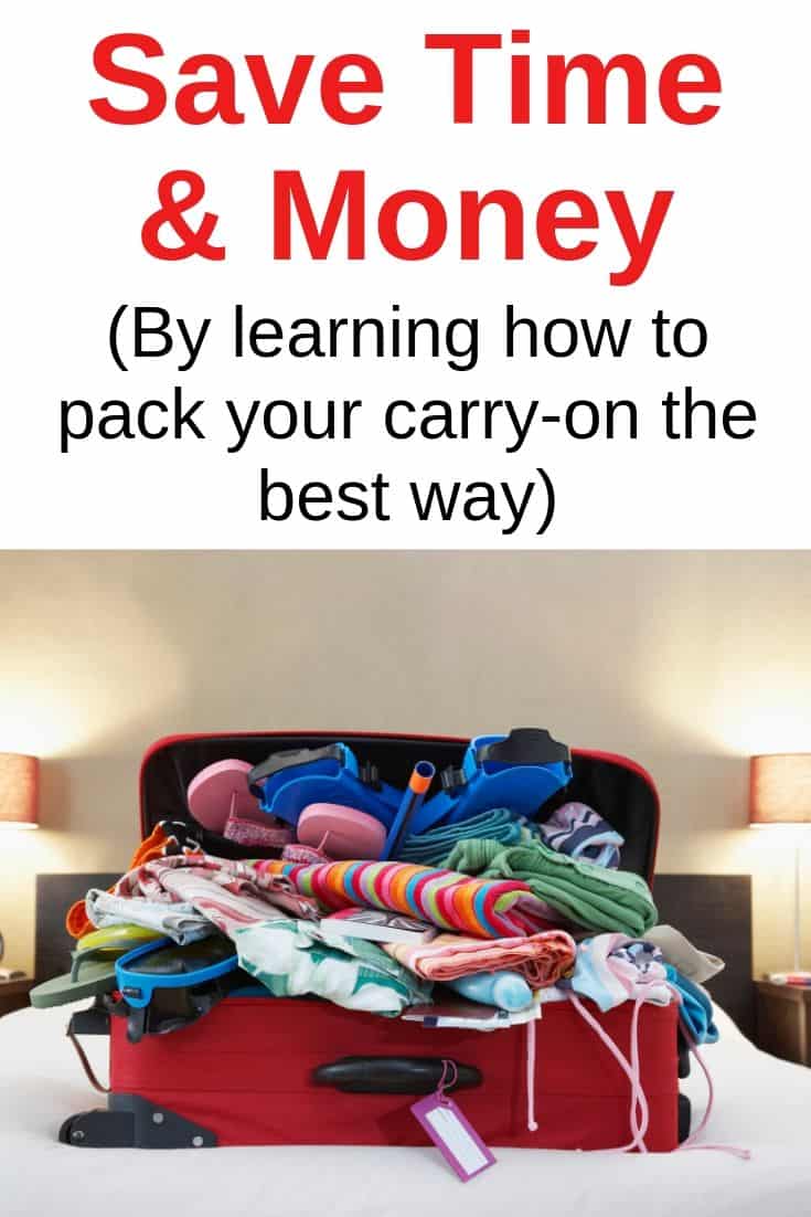 Save time and money by learning how to pack a carry-on the right way