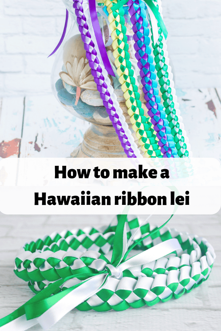 Text" How to make a Hawaiian braided ribbon lei" with images of four lei draped over a vase and a single green and white lei coiled on a table