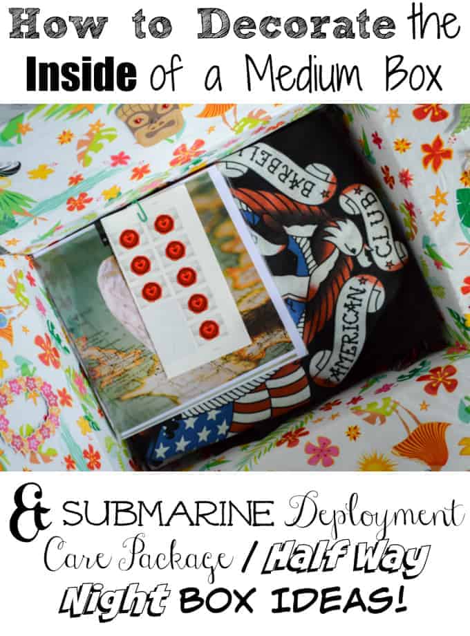 How to Decorate the Inside of a Medium Box + Submarine Care Package Ideas
