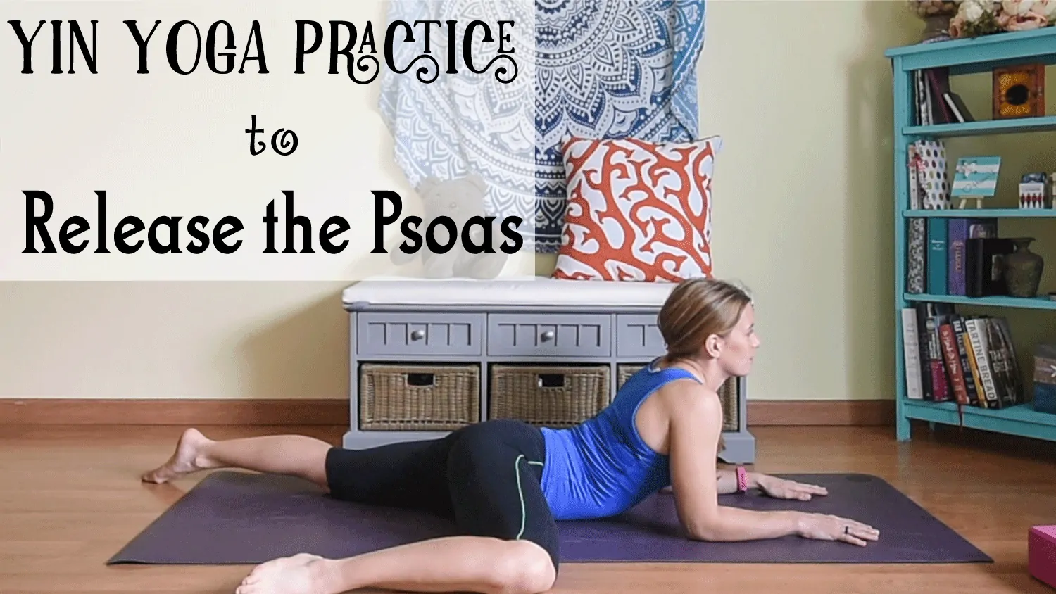 Yin Yoga to Release the Psoas