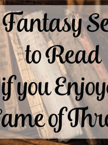 5 Fantasy Series to Read if you Enjoyed Game of Thrones