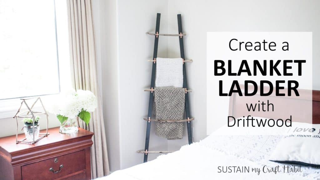 driftwood craft - driftwood blanket ladder