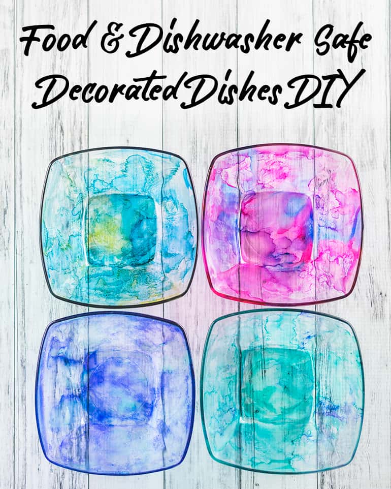 Dishwasher and food safe dishes with alcohol inks tutorial