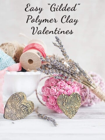 Easy Gilded Polymer Clay Valentines