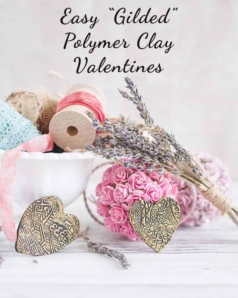 Easy Gilded Polymer Clay Valentines