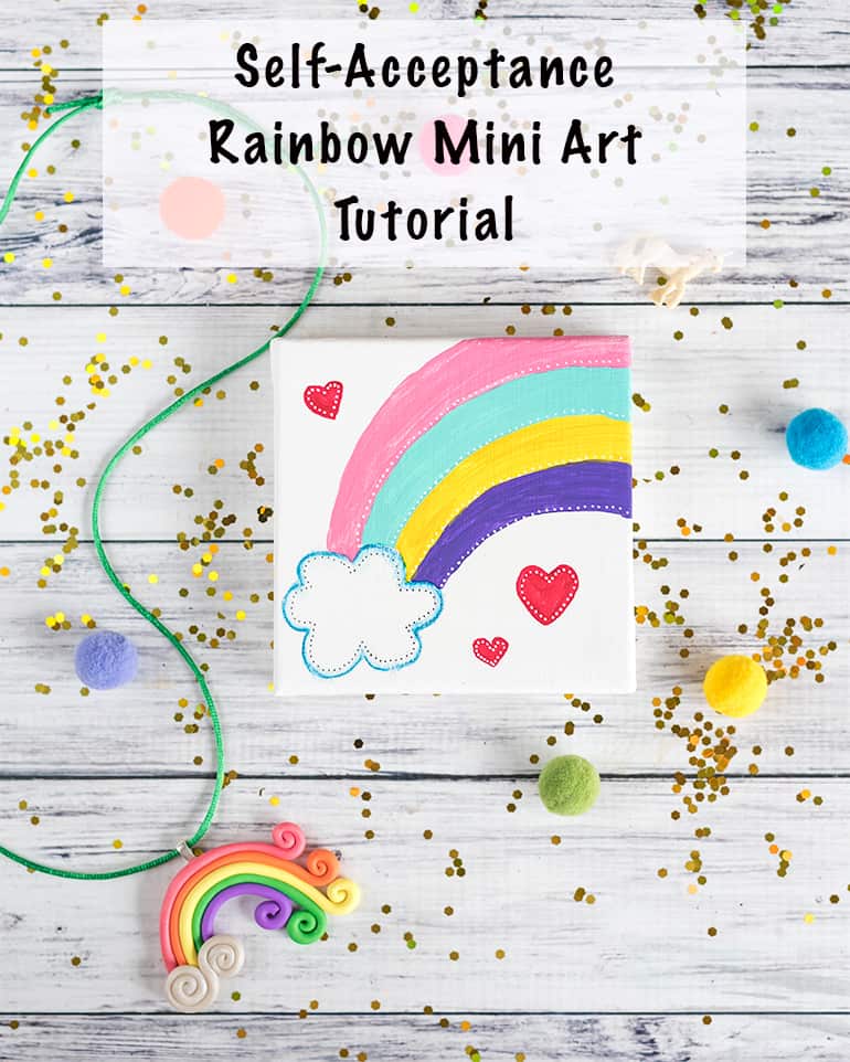 self-acceptance rainbow mini art tutorial