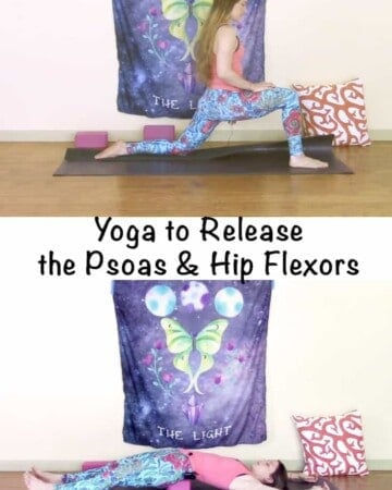 Woman practicing yoga in a low lunge and hip flexor release pose with text overlay "Yoga to release the psoas and hip flexors"