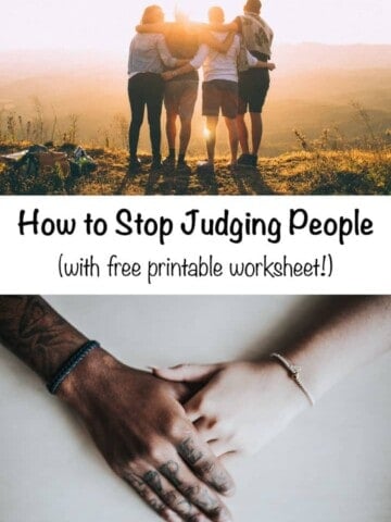 Photo of friends hugging with text overlay "How to Stop Judging People (with free printable worksheet!)"