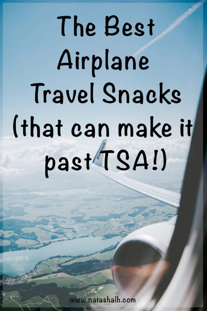 the best travel snacks for airplanes that can make it past TSA