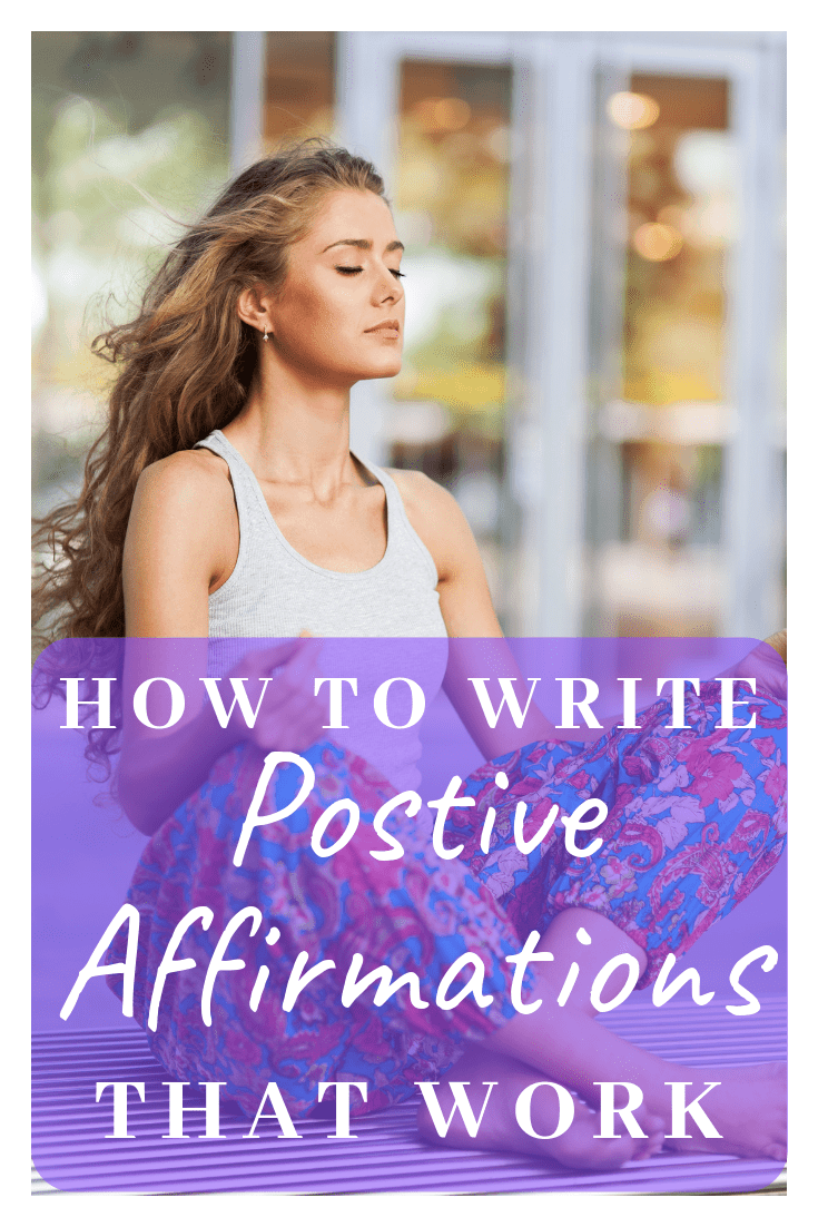 how to write positive affirmations that work like magic