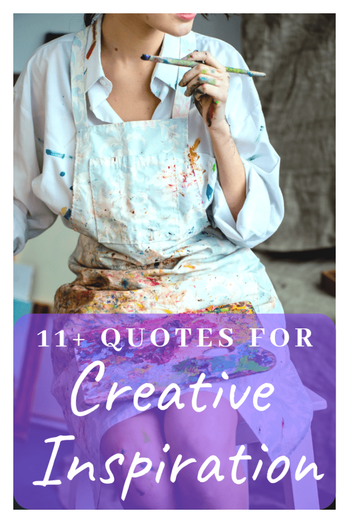 11+ quotes for creative inspiration