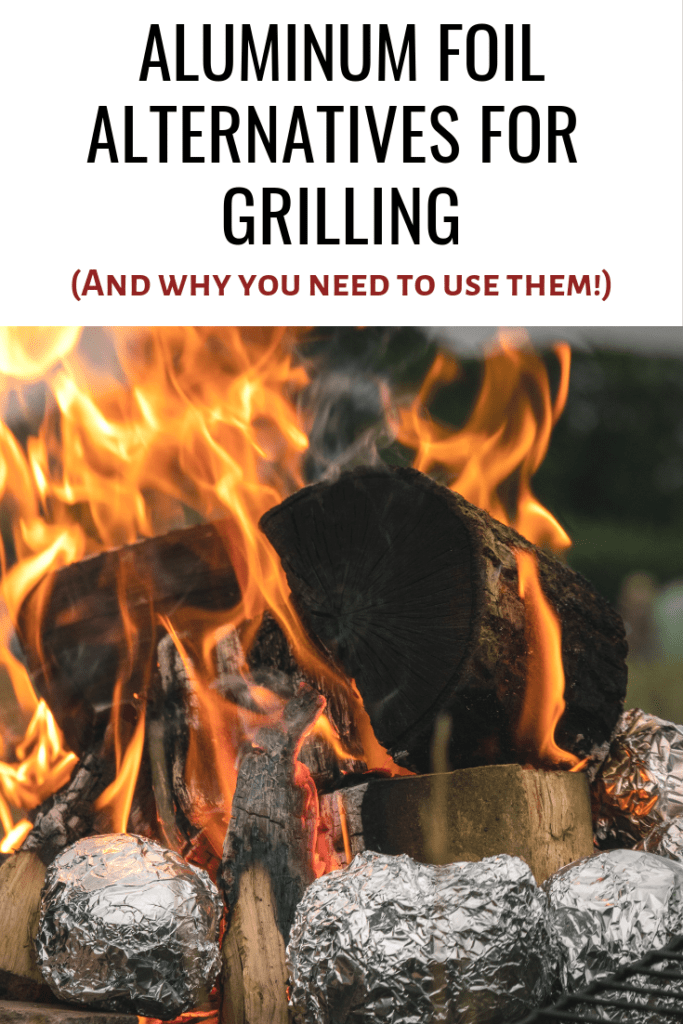 Aluminum foil alternatives for grilling and why you need to use them ASAP!