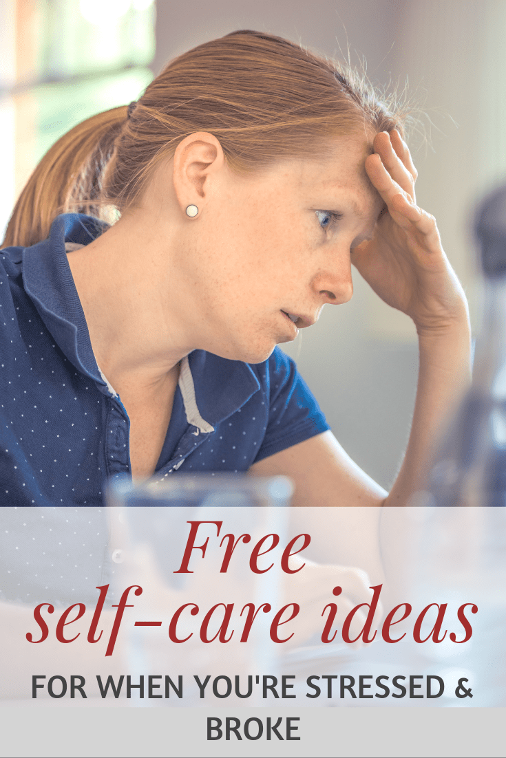 free self-care ideas for when you're stressed and broke