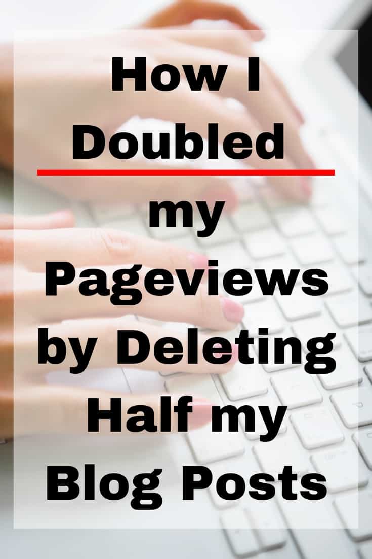 How I Doubled my Pageviews by Deleting Half my Blog Posts