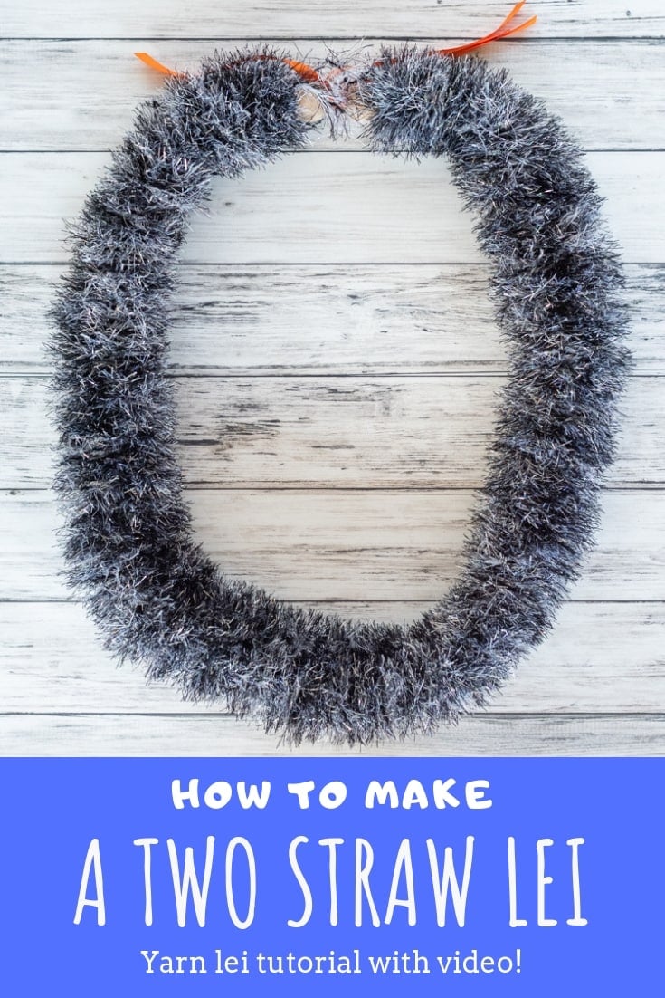 How to make a two straw yarn lei