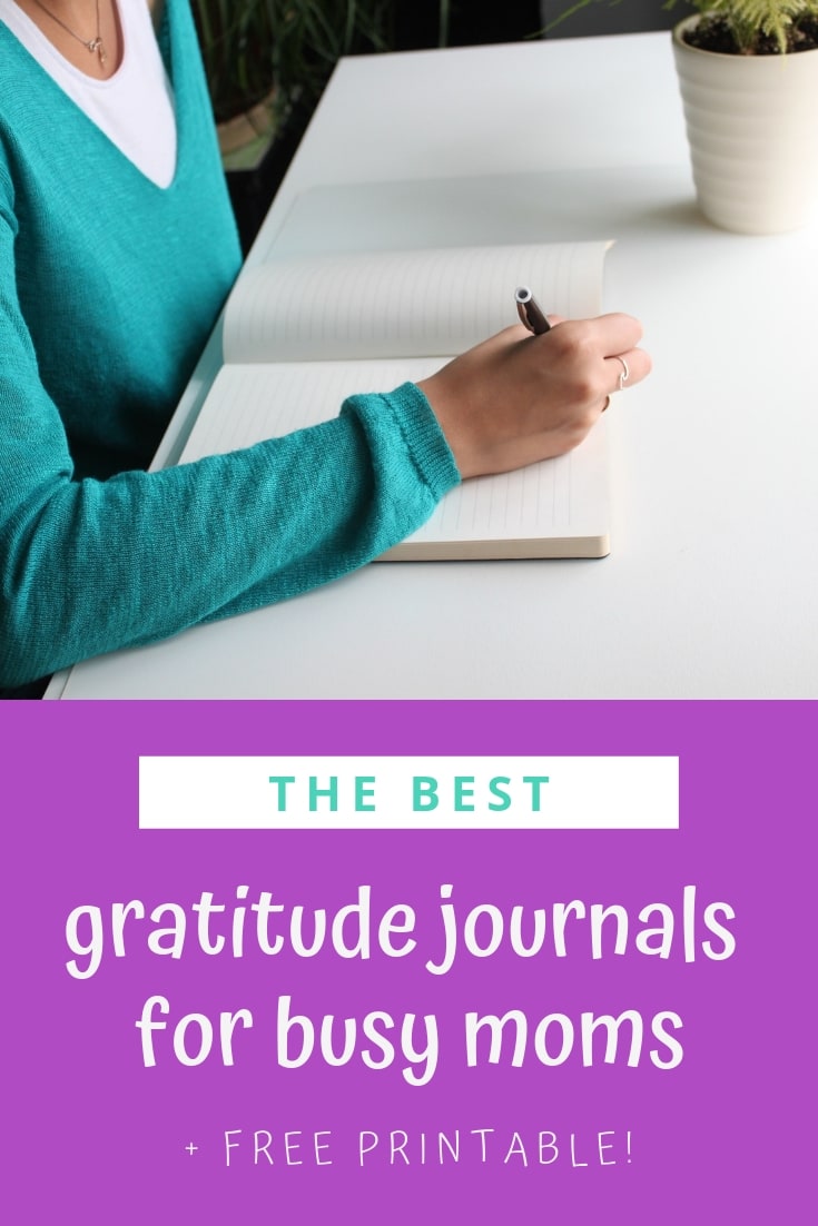Discover the best gratitude journals for busy moms! (plus a free printable with 5 crazy easy ways to start your gratitude practice)