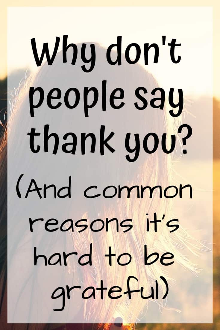 Why don't people say thank you?