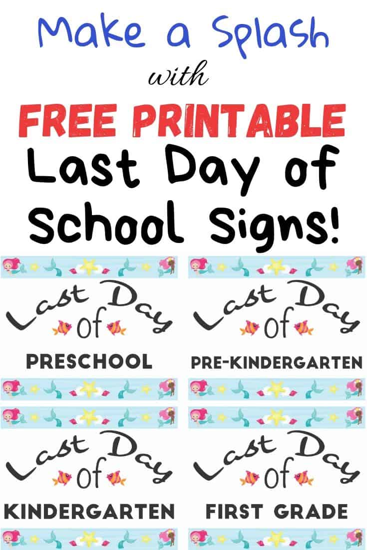 free printable last day of school signs with mermaids