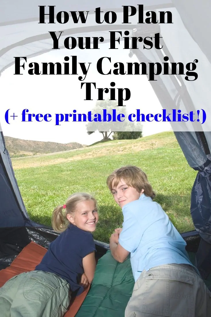 How to plan your first family camping trip