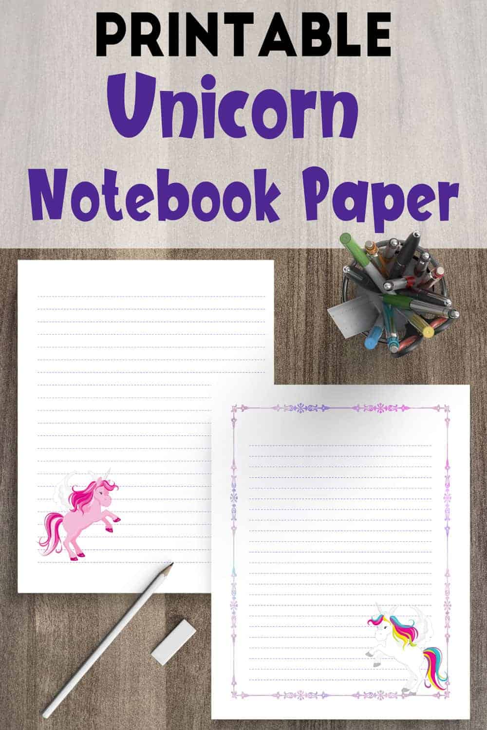 Free Printable Unicorn Notebook Paper The Artisan Life