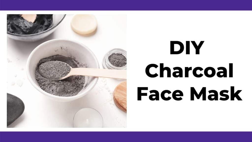 diy charcoal face mask