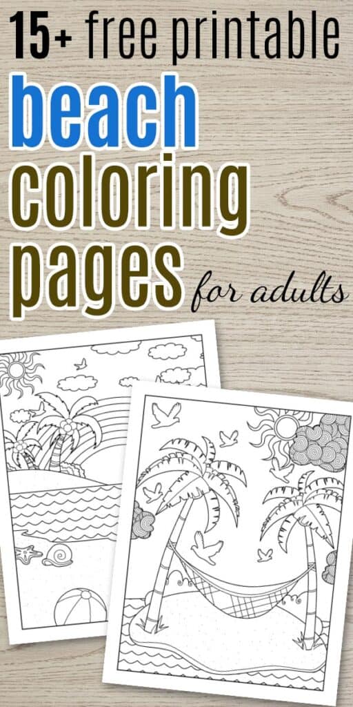 Text "15 free printable beach coloring pages for adults" with a preview of two coloring pages on a light wood background