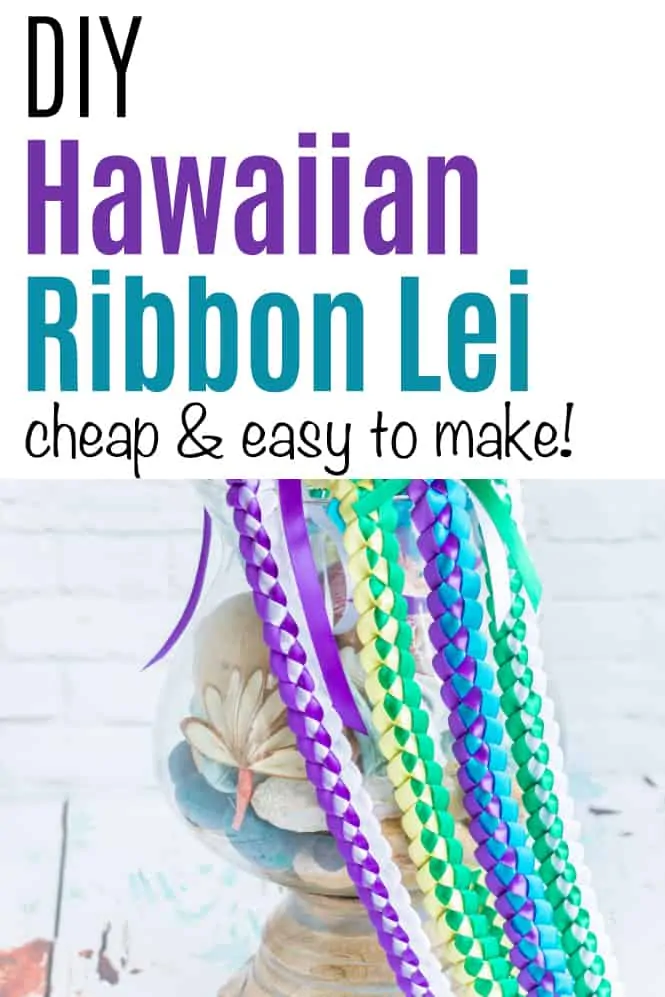 text "Diy Hawaiian ribbon lei - cheap and easy to make!" over a picture of four braided ribbon lei