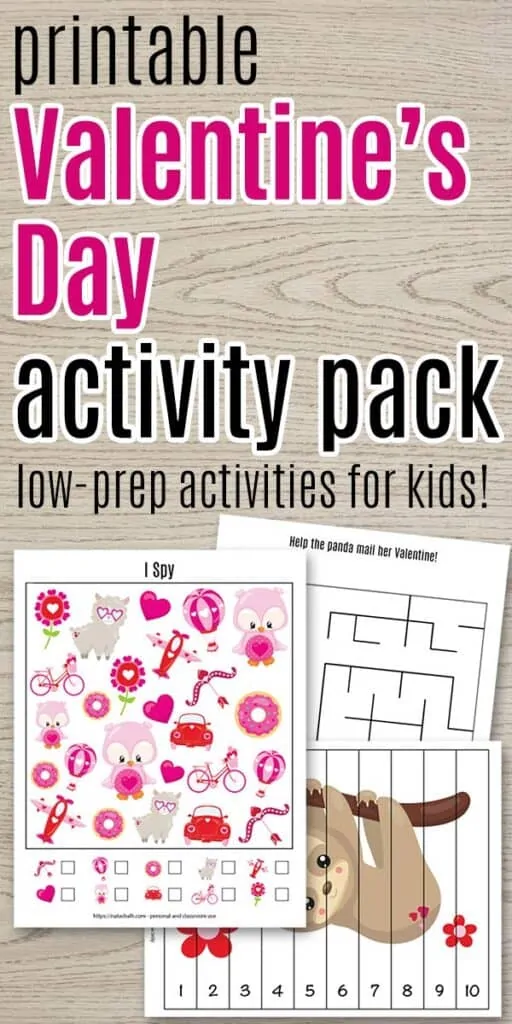 Text "printable Valentine's Day activity pack low-prep activities for kids" with a preview of an I Spy puzzle, a maze, and a number building puzzle with a cute sloth