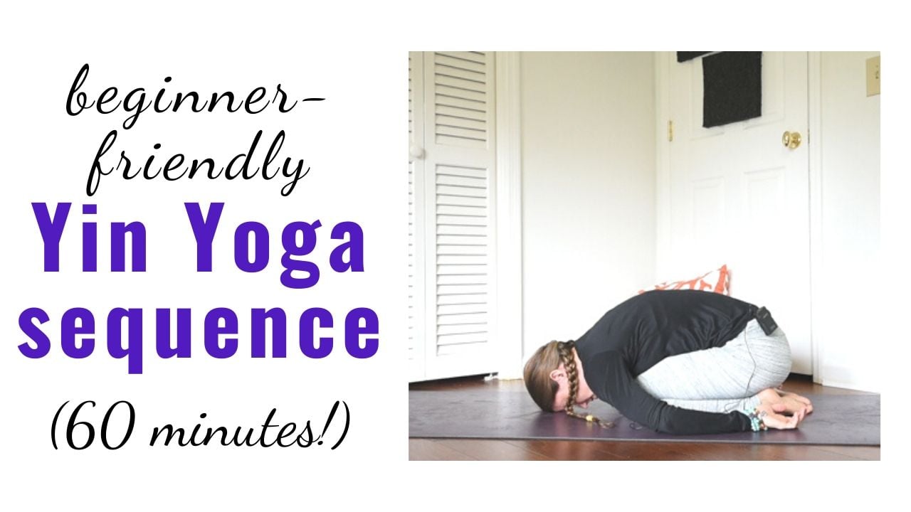 60 Minute Beginner Yin Yoga Sequence - The Artisan Life