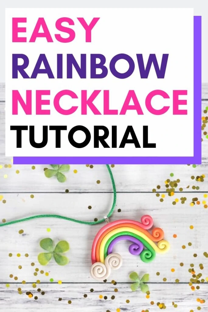 Text "easy rainbow necklace tutorial" with a picture of a rainbow necklace made from polymer clay. The necklace is on a white wood background with gold glitter.